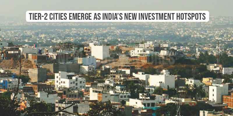 Tier-2 cities emerge as India’s new investment hotspots
